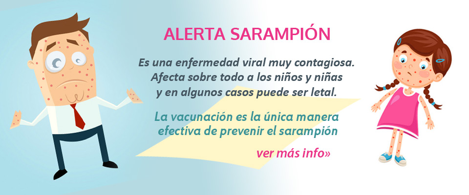 Alerta sarampin - La vacunacin es la nica manera efectiva de prevenir el sarampin.